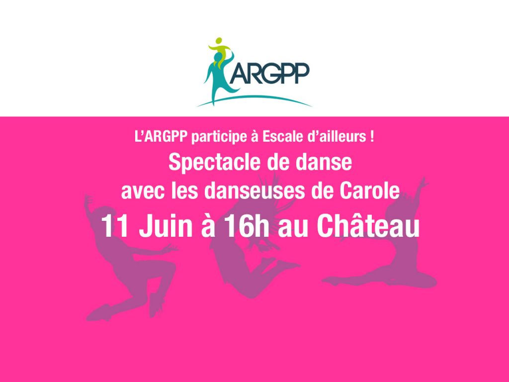 Spectacle de danse avec les danseuses de Carole à Escale d'ailleurs le samedi 11 Juin à 16h au Château